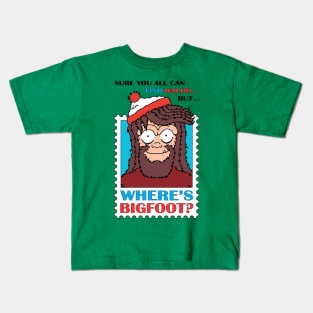 Where's Bigfoot? Kids T-Shirt